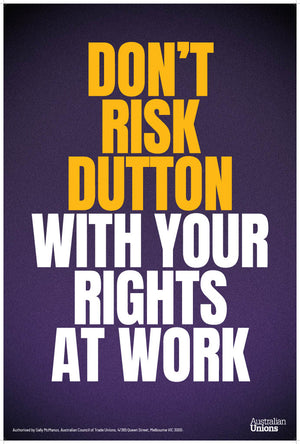 Don't Risk Dutton corflutes