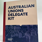 Australian Unions Delegate Kit