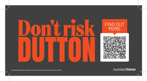 Don't Risk Dutton bumper stickers