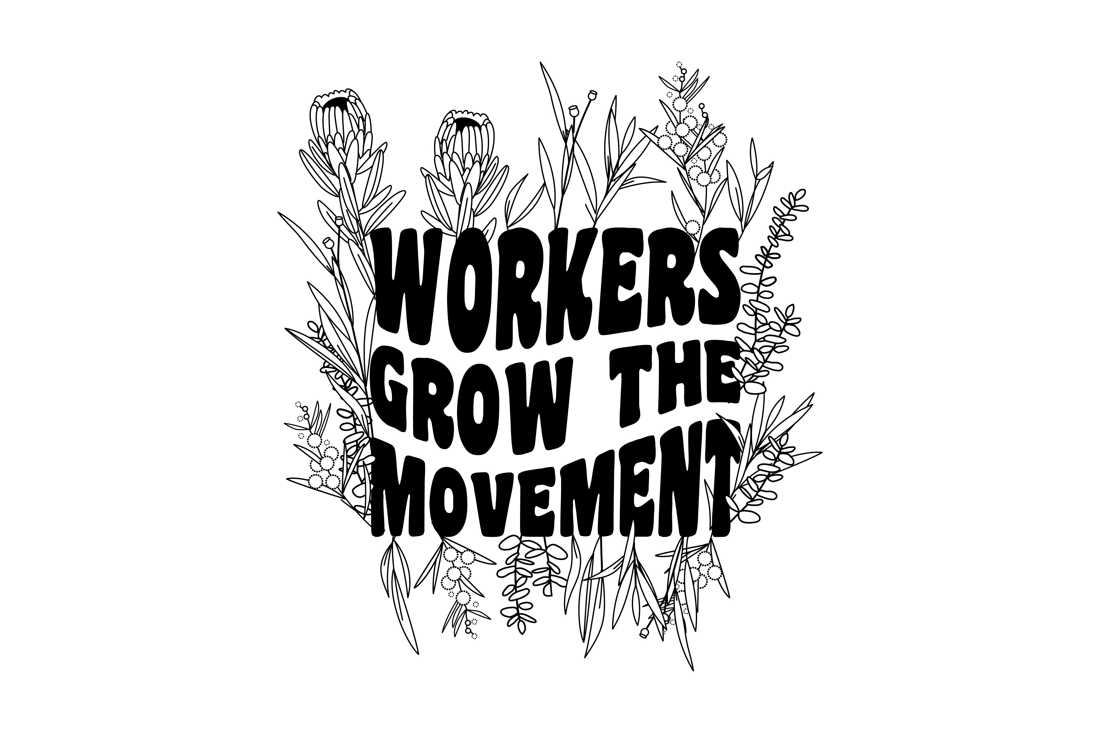 Workers Grow the Movement Tee