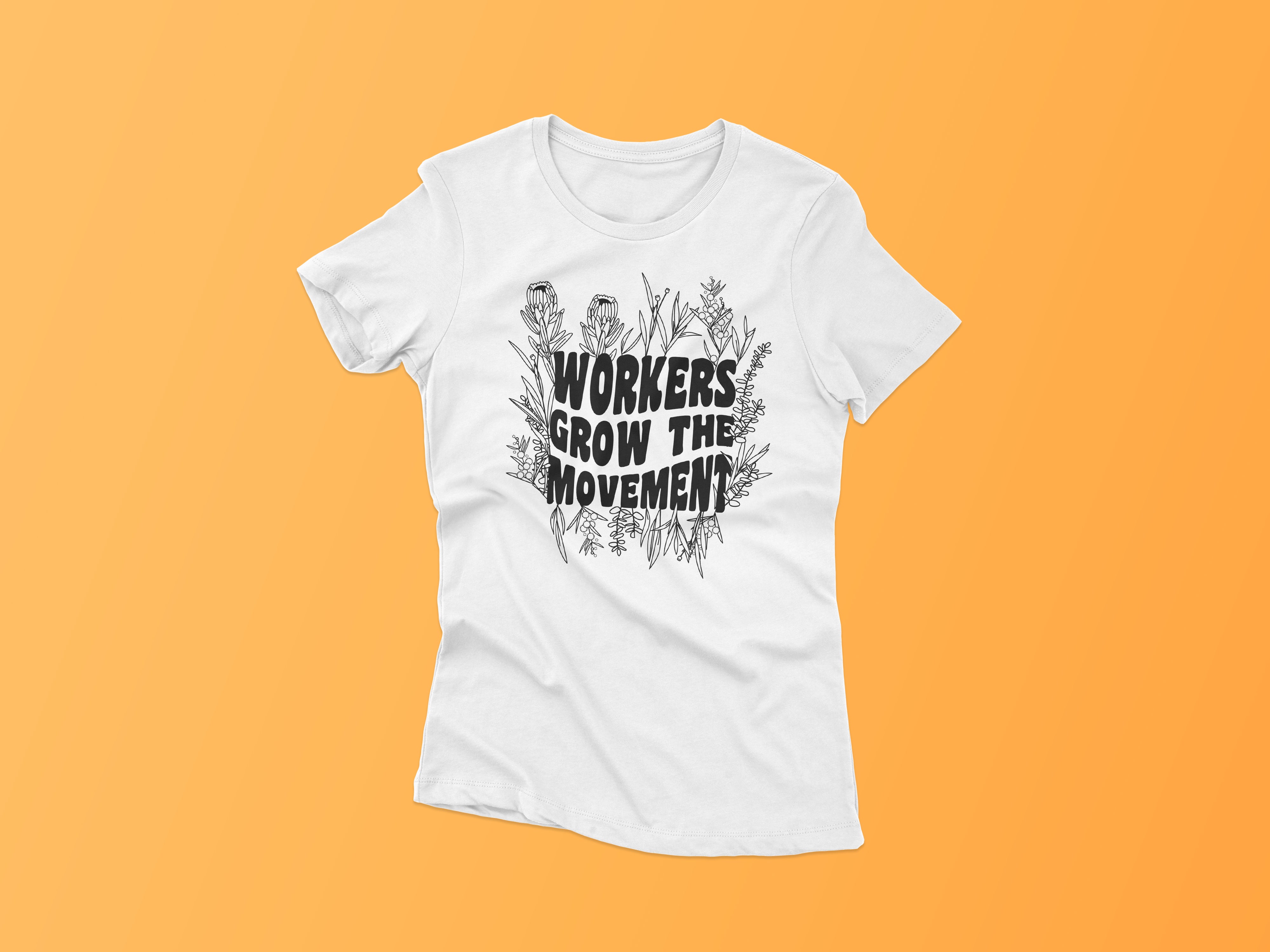 Workers Grow the Movement Tee