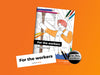 For The Workers Bundle: Colouring In Book, Sticker and Badge