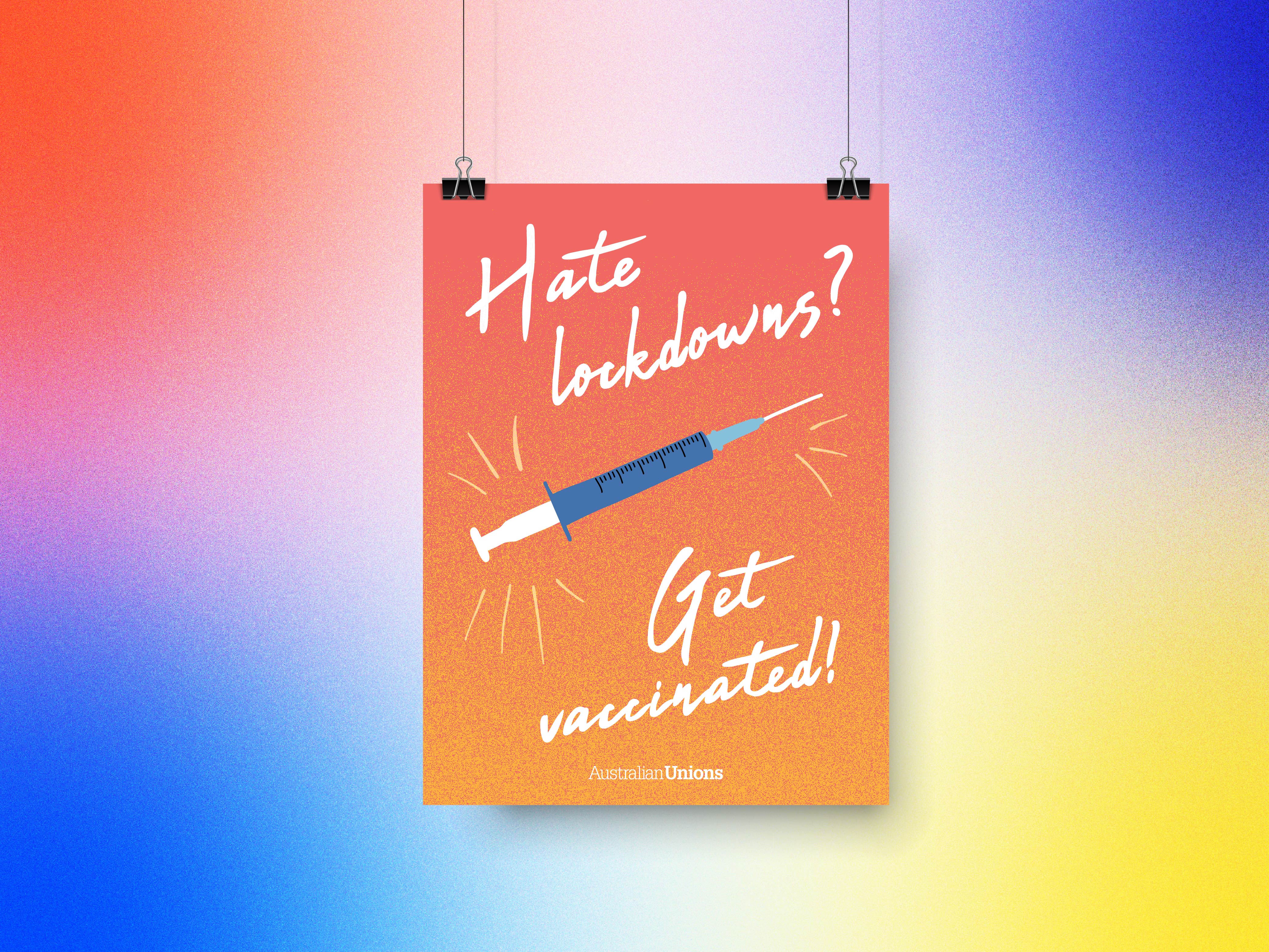 Hate Lockdowns, Get Vaxxed Poster