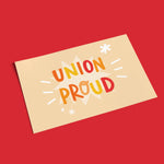 Union Postcard: Union Proud
