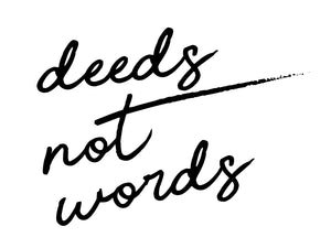 Deeds Not Words ~ Dominoes ~ Tee