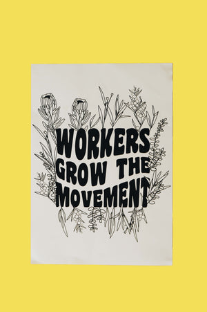 Workers Grow The Movement Poster